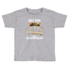 july girl is a perfect combination of princess and warrior Toddler T-shirt