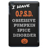 i have obsessive pumpkin spice disorder iPad Mini