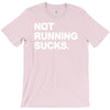 not running sucks T-Shirt