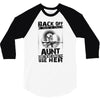 Back Of I Have A Crazy Aunt And I am not Afraid To Use Her 3/4 Sleeve Shirt
