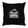 This Guy Loves Camping With His Girlfriend Throw Pillow