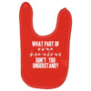 what part of sign language don't you understand Baby Bibs