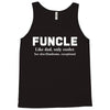 Funcle like Dad, Only Cooler Tank Top