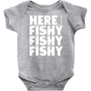here fishy fishy fishy Baby Onesie