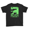 never forget Youth Tee
