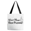 Want More Beer Please Black Tote Bags