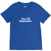 due in september V-Neck Tee