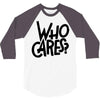 who cares 3/4 Sleeve Shirt