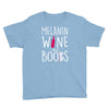 melanin wine and books Youth Tee