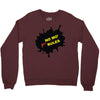 no mo rules Crewneck Sweatshirt