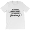 hunting giant hogs T-Shirt