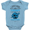 I Don't Need Therapy Just to Go Scuba Diving Baby Onesie