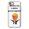 make my t shirt great again iPhone 8