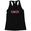 flawless Racerback Tank