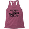 awesome husband Racerback Tank