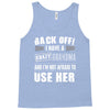 back off i have a crazy grandma and i'm not afraid to user her Tank Top