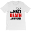 the heat death of the universe T-Shirt