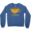 coffee (4) Crewneck Sweatshirt