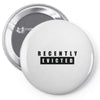 recently evicted Pin-back button