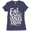 eat well travel often Ladies Fitted T-Shirt
