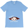 Disculpame Ya Es Octubre? T-Shirt