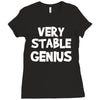 very stable genius Ladies Fitted T-Shirt
