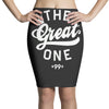the great one Pencil Skirts