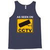 as seen on cctv chav rude,funny,cool,modern,fun Tank Top