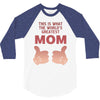 World' s Greatest Mom Looks Like 3/4 Sleeve Shirt