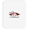 Excuse Me Is It February Yet Baby Girl Mousepad