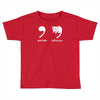 apostrophe catastrophe Toddler T-shirt
