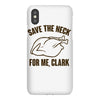 save the neck for me, clark iPhoneX
