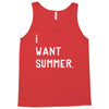 i want summer Tank Top