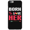 couple tshirt   born to love her iPhone 6/6s Case