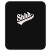 shhh nobody cares Mousepad