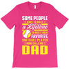 Some People Have To Wait a Lifetime To Meet Their Favorite Softball T-Shirt