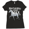 nay sayers gonna nay Ladies Fitted T-Shirt
