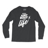 you aint bout that life Long Sleeve Shirts
