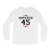 Impeach 45 Long Sleeve Shirts