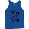 slay all day Tank Top