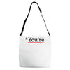 you're Adjustable Strap Totes
