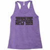 proud new dad Racerback Tank