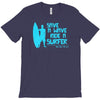 save a wave ride a surfer T-Shirt