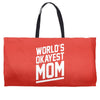 world's okayest mom funny Weekender Totes