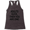 adults suck (2) Racerback Tank