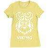 i am a viking   funny Ladies Fitted T-Shirt