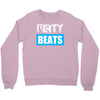 dirty beats Crewneck Sweatshirt