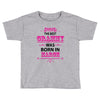 The Best Grammy Was Born In March Toddler T-shirt
