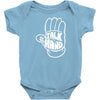 talk to the hand Baby Bodysuit