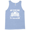 my other ride is a time machine Tank Top